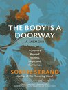 The Body Is a Doorway